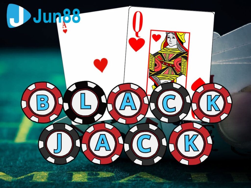 trải nghiệm blackjack hấp dẫn tại jun88 - blackjack jun88 1 blackjack jun88