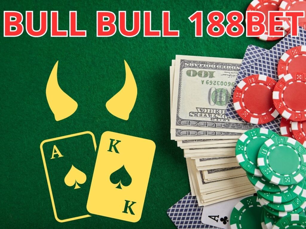 hướng dẫn chơi bull bull 188bet chi tiết và đầy đủ nhất 10 huong dan cach choi bull bull 188bet