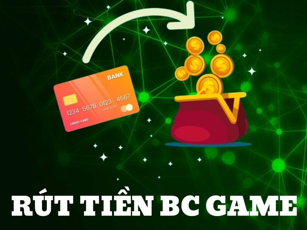 cách rút tiền bc game nhanh chóng trong 3 phút 18 huong dan cach rut tien bc game