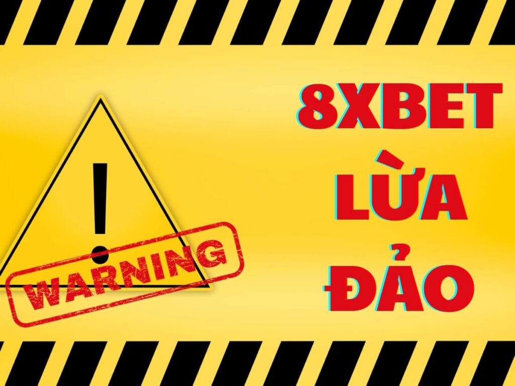 8xbet lừa đảo? sự thật đằng sau tin đồn về 8xbet 10 tin don nha cai 8xbet lua dao