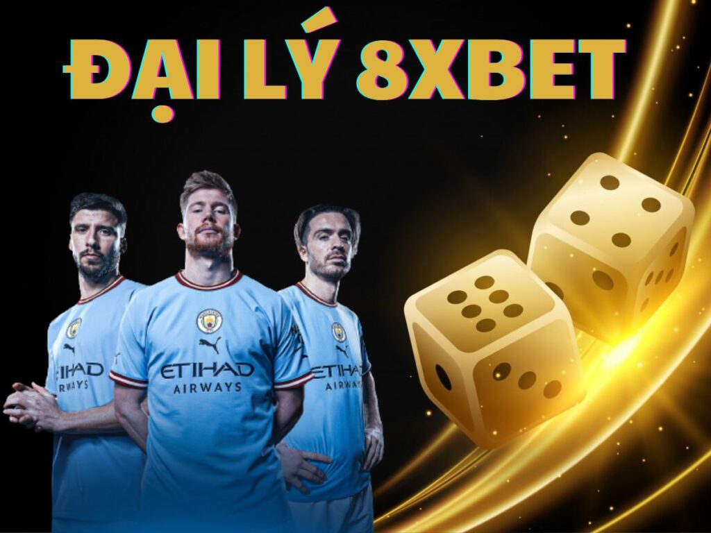 đại lý 8xbet: hướng dẫn trở thành đại lý chính thức 5 tro thanh dai ly 8xbet