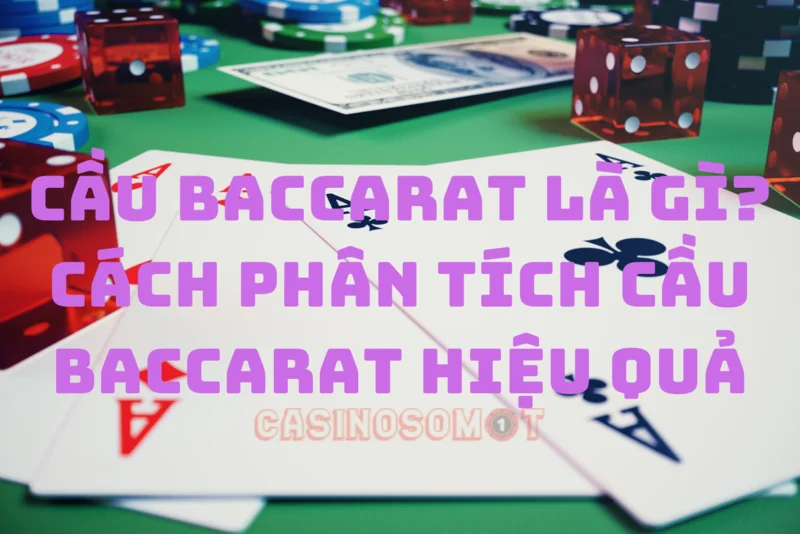 phân tích cầu baccarat: phương pháp hiệu quả để chiến thắng 1 cau baccarat la gi cach phan tich cau baccarat hieu qua.png