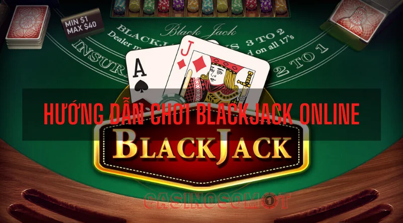 hướng dẫn chơi blackjack online đúng phương pháp 2023 1 hướng dẫn chơi blackjack online