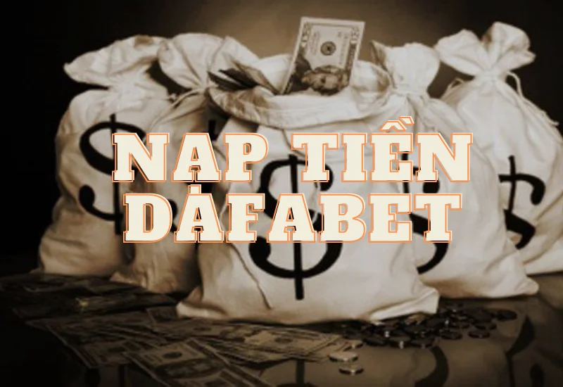 nạp tiền dafabet nhanh chóng và chính xác: bí quyết tận hưởng tốt nhất 1 huong dan nap tien dafabet.png