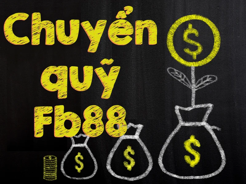 bí quyết chuyển quỹ fb88 nhanh chóng & chi tiết 49 chuyen quy fb88.png