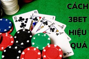 hướng dẫn chi tiết 3bet trong poker dành cho người mới 2 cách 3bet hiệu quả