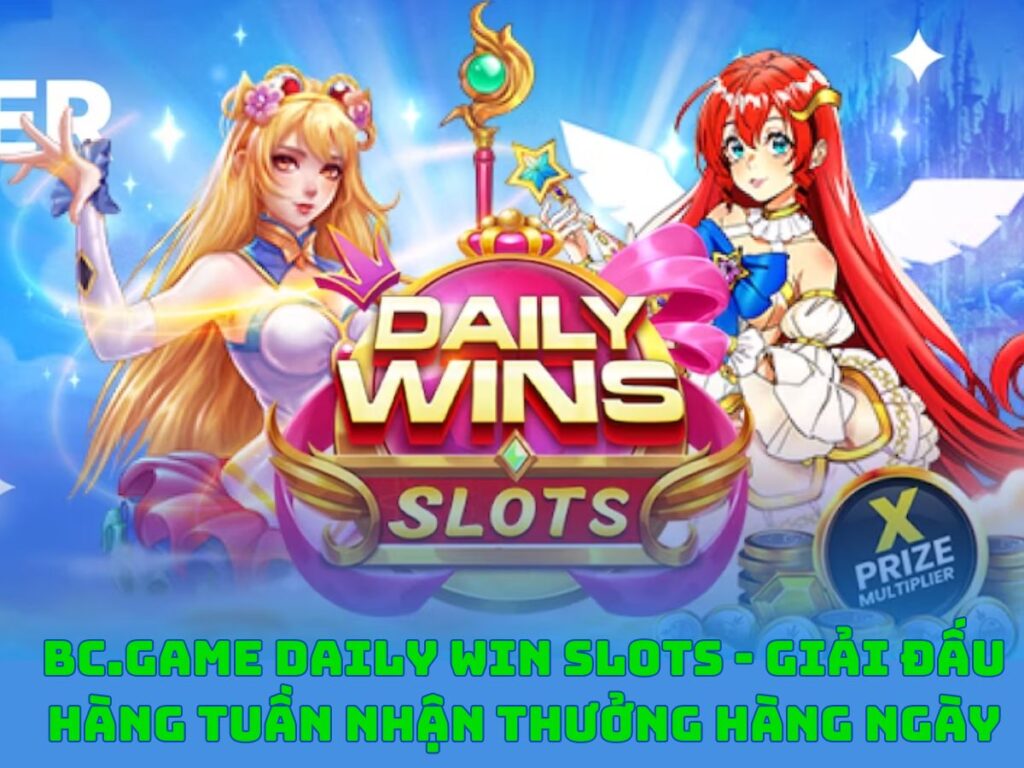 giải đấu bc.game: nhận thưởng hàng ngày từ slots 1 bc game daily win slots