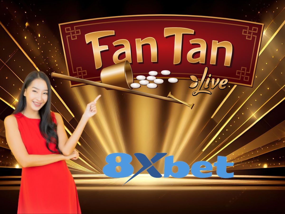 khám phá trò chơi fantan 8xbet