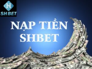 nap tien shbet